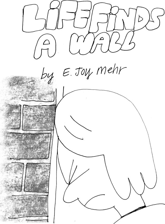 Life Finds a Wall cover